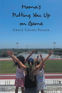 MAMA'S PUTTING YOU UP ON GAME (eBook, ePUB) - Piggue, Grace Chang