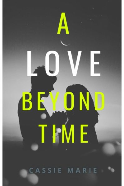 A Love Beyond Time (eBook, ePUB)