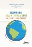 Geografia das Relações Internacionais da América Latina e Caribe: Temas e Debates (eBook, ePUB)