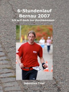 6-Stundenlauf Bernau 2007 (eBook, ePUB) - Thiel, Sebastian