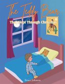 The Teddy Bear That Slept Through Christmas (eBook, ePUB)