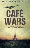 Cafe Wars (The Airmen Series, #4) (eBook, ePUB)