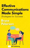 Effective Communications Made Simple: Strategies For Success (eBook, ePUB)