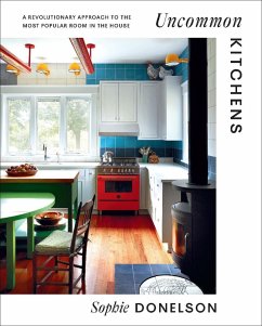 Uncommon Kitchens (eBook, ePUB) - Donelson, Sophie