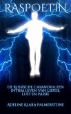 Raspoetin De Russische Casanova: een intiem leven van liefde, lust en passie (eBook, ePUB)