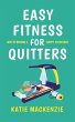 Easy Fitness for Quitters (eBook, ePUB) - Bild 1