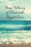 Fallowing of Christ is the biggest Crime (eBook, ePUB)
