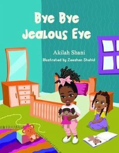 Bye Bye Jealous Eye (eBook, ePUB) - Shani, Akilah