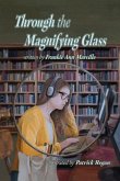 Through the Magnifying Glass (eBook, ePUB)