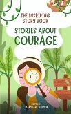 The Inspiring Story Book: Stories About Courage (Stories for Children) (eBook, ePUB)