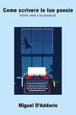 Come scrivere le tue poesie (eBook, ePUB) Come scrivere le tue poesie (eBook, ePUB)