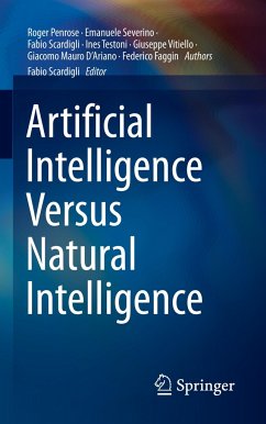 Artificial Intelligence Versus Natural Intelligence - Penrose, Roger;Severino, Emanuele;Testoni, Ines;Scardigli, Fabio