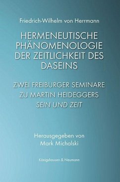 Hermeneutische Phänomenologie der Zeitlichkeit des Daseins - Herrmann, Friedrich-Wilhelm von