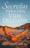 Secretos Para Una Vida Delgada (eBook, ePUB) Secretos Para Una Vida Delgada (eBook, ePUB)