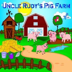 Uncle Rudy's Pig Farm (eBook, ePUB) Cover Uncle Rudy's Pig Farm (eBook, ePUB)