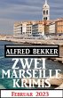 Zwei Marseille Krimis Februar 2023... - Bild 1