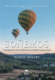 Soñemos y hagamos de nuestros sueños realidad (eBook, ePUB)