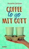 Coffee to go mit Gott (eBook, ePUB)