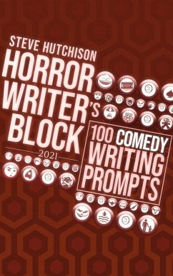 Cover Horror Writer's Block: 100 Comedy Writing Prompts (2021) (eBook, ePUB)