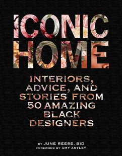 Iconic Home (eBook, ePUB) - Black Interior Designers, Inc.; Reese, June