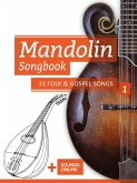 Mandolin Songbook - 33 Folk & Gospel Songs - 1 (eBook, ePUB)