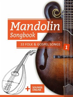 Mandolin Songbook - 33 Folk & Gospel Songs - 1 (eBook, ePUB) - Boegl, Reynhard; Schipp, Bettina