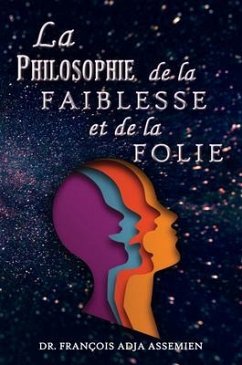 Cover La Philosophie De La Faiblesse Et De La Folie (eBook, ePUB)