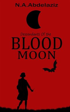 Descendants Of The Blood Moon (Descendants of Beasts, #2) (eBook, ePUB) - N. A. Abdelaziz