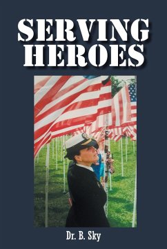 Serving Heroes (eBook, ePUB) - Sky, B.