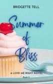 Summer of Bliss (Love Me Right, #5) (eBook, ePUB) Summer of Bliss (Love Me Right, #5) (eBook, ePUB)