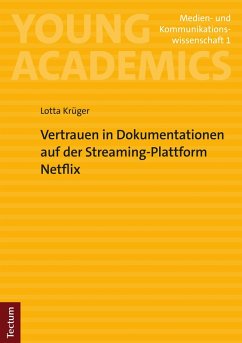 Vertrauen in Dokumentationen auf der Streaming-Plattform Netflix (eBook, PDF) - Krüger, Lotta