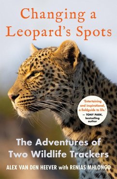 Changing a Leopard's Spots (eBook, ePUB) - Heever, Alex van den