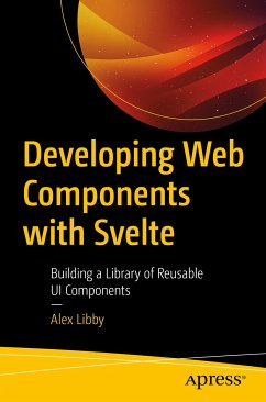 Developing Web Components with Svelte (eBook, PDF) - Libby, Alex