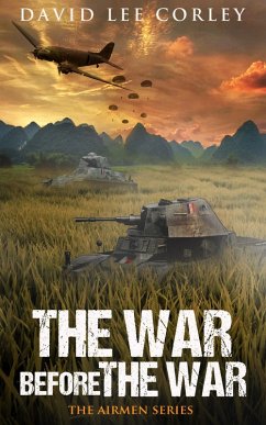 The War Before The War (The Airmen Series, #2) (eBook, ePUB) - Corley, David Lee