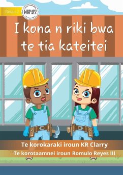 I Can Be A Builder - I kona n riki bwa te tia kateitei (Te Kiribati) - Clarry, Kr