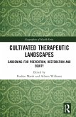 Cultivated Therapeutic Landscapes