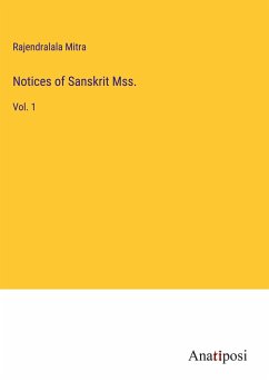 Notices of Sanskrit Mss. - Mitra, Rajendralala