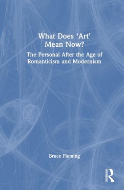 What Does 'Art' Mean Now? - Fleming, Bruce