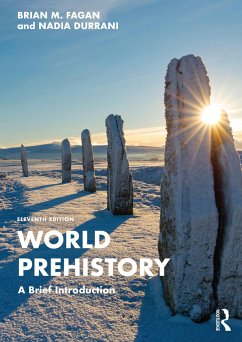 World Prehistory - Fagan, Brian M. (University of California, USA); Durrani, Nadia