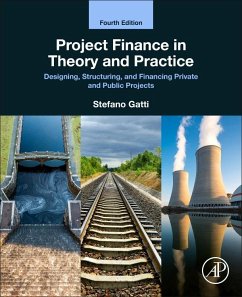 Project Finance in Theory and Practice - Gatti, Stefano (Professor, Bocconi University, Milan, Italy and cons