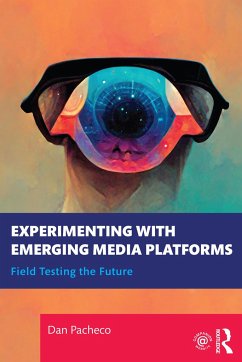 Experimenting with Emerging Media Platforms - Pacheco, Dan