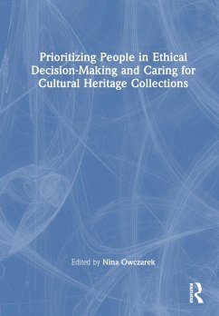 Prioritizing People in Ethical Decision-Making and Caring for Cultural Heritage Collections