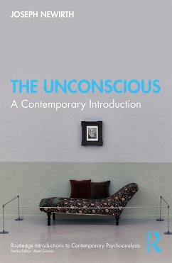 The Unconscious - Newirth, Joseph (Gordon F. Derner School of Psychology, Adelphi Univ