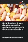 Identificazione di una pista farmaceutica mediante un approccio di docking molecolare