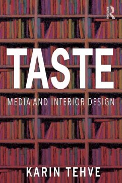 Taste: Media and Interior Design - Tehve, Karin (Pratt Institute, USA)