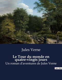 Le Tour du monde en quatre-vingts jours - Verne, Jules