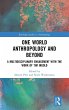 One World Anthropology and Beyond - Bild 1