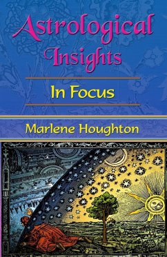 Astrological Insights in Focus - Houghton, Marlene