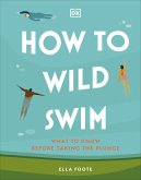 How to Wild Swim