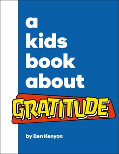 A Kids Book About Gratitude - Kenyon, Ben
